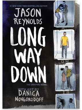Long Way Down: The Graphic Novel by Reynolds, Jason Art by Danica Novgorodoff